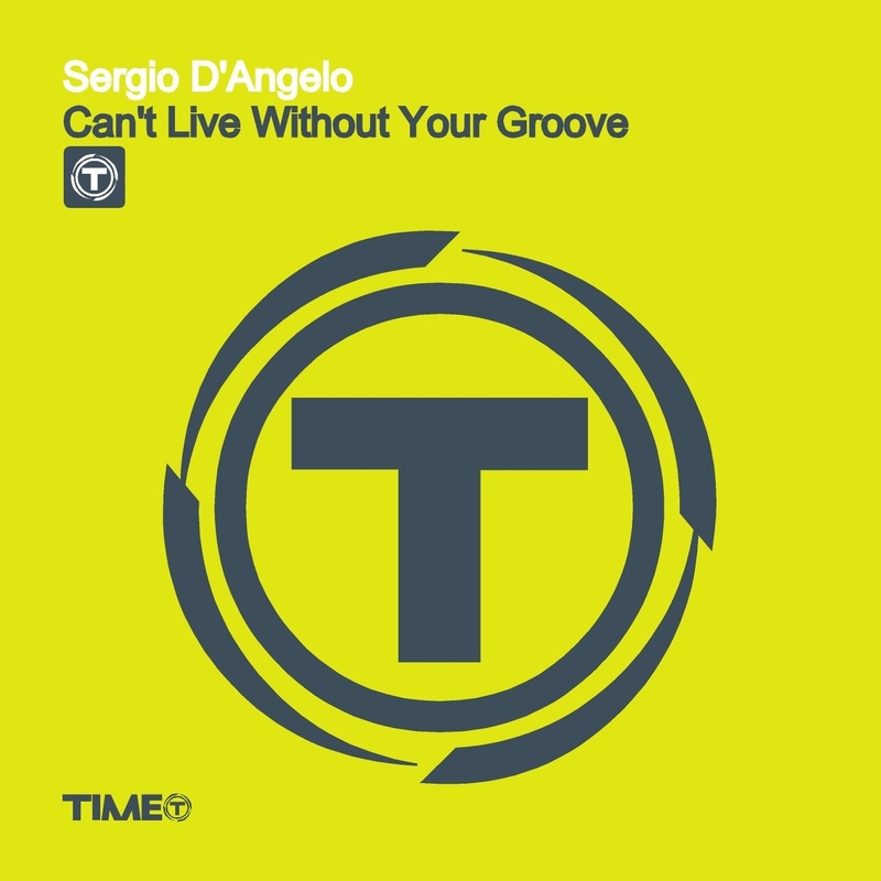 Sergio D'Angelo - Can't Live Without Your Groove